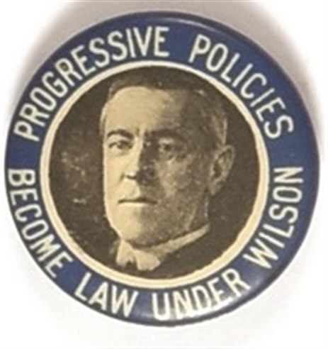 Progressive Policies Become Law Under Wilson