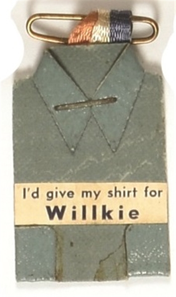 Id Give My Shirt for Willkie