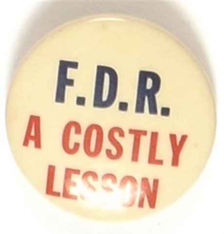 FDR a Costly Lesson