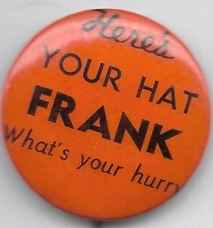 Willkie Heres Your Hat Frank