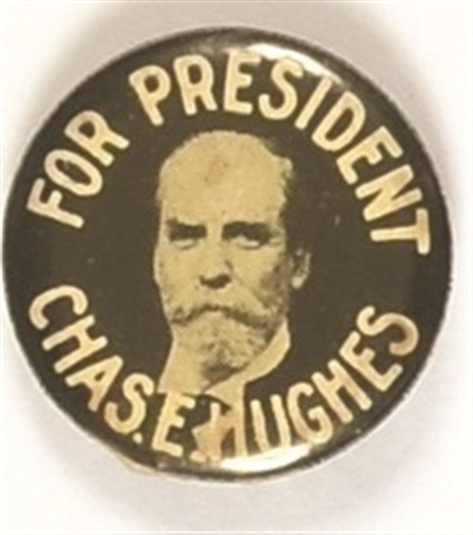 Chas. E. Hughes for President