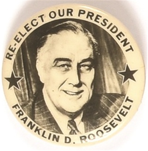 Roosevelt Re-Elect Our President