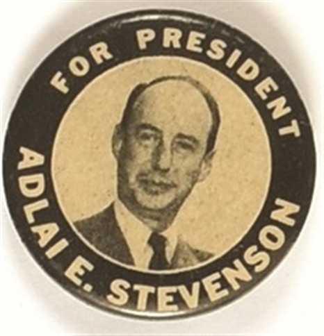 Stevenson for President Black, White Celluloid