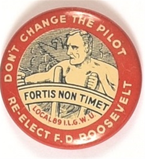 FDR Dont Change the Pilot ILGWU Pin