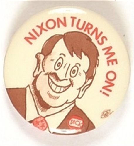 Nixon Turns Me On