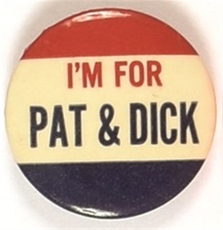 Im for Pat and Dick