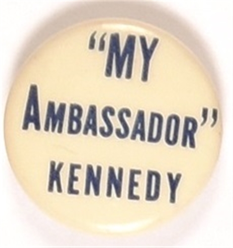 Willkie My Ambassador Kennedy