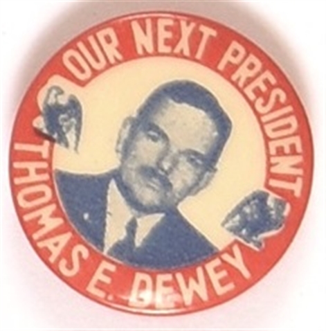 Dewey Our Next President