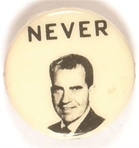 Nixon Never