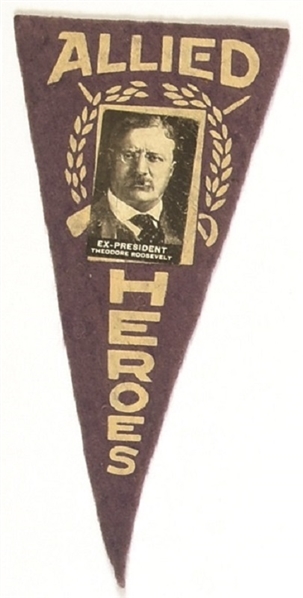 Theodore Roosevelt Allied Heroes Pennant