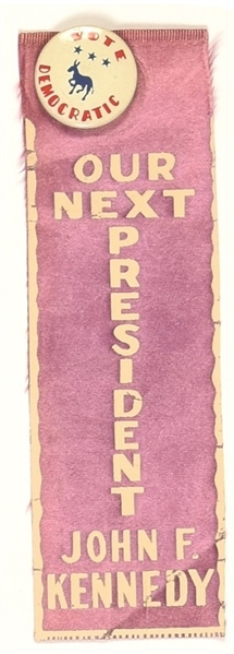 Kennedy Our Next President Pin, Ribbon