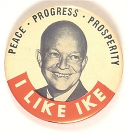 I Like Ike Peace, Progress, Prosperity