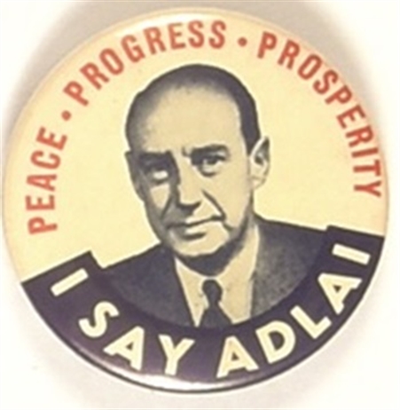 I Say Adlai Prosperity for All 1 3/4 Inch Pin