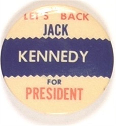 Lets Back Jack Kennedy for President