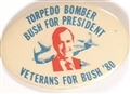 Torpedo Bombers for Bush