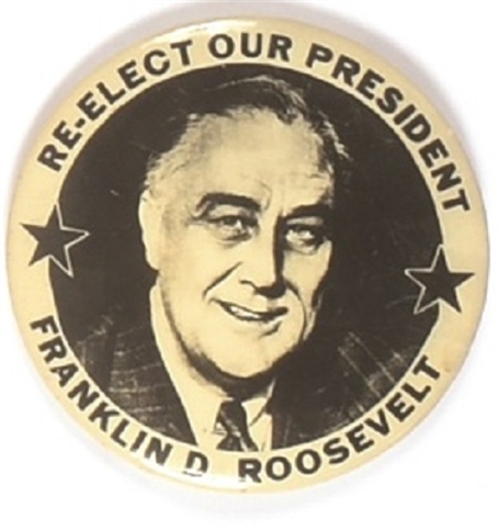 Roosevelt Re-Elect Our President