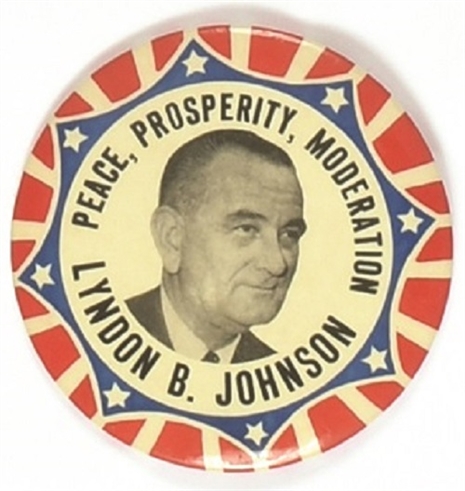 LBJ Peace, Prosperity, Moderation