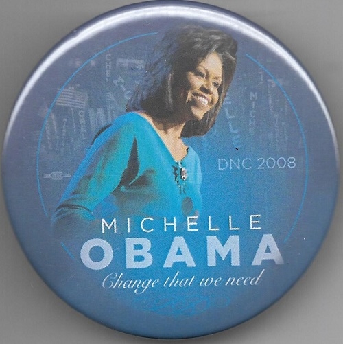 Michelle Obama Change That We Need