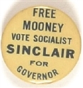 Sinclair for Governor, Free Mooney