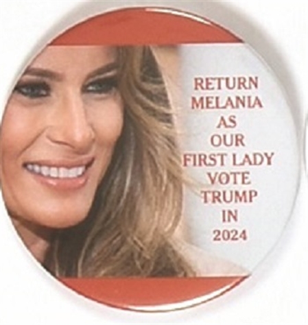 Return Melania as Our First Lady