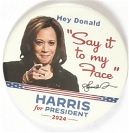 Harris Say it to My Face