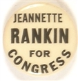 Jeannette Rankin for Congress, Montana