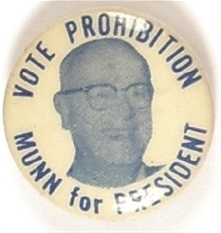 Vote Prohibition Munn for President