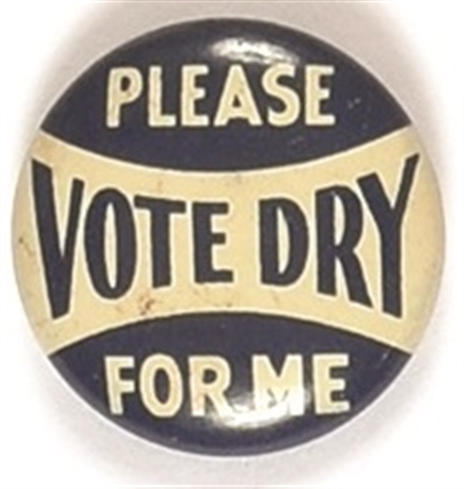 Please Vote Dry for Me