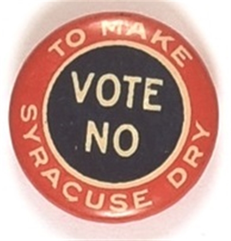 To Make Syracuse Dry Vote No