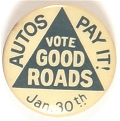 Vote Good Roads, Autos Pay It!