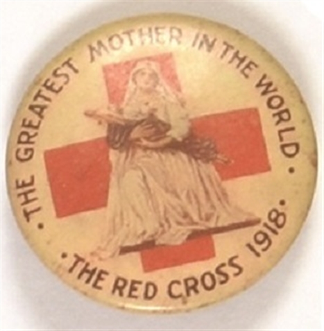 Red Cross the Greatest Mother in the World