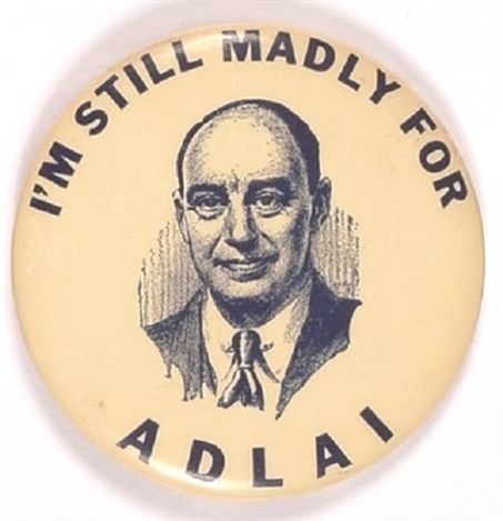 Im Still Madly for Adlai