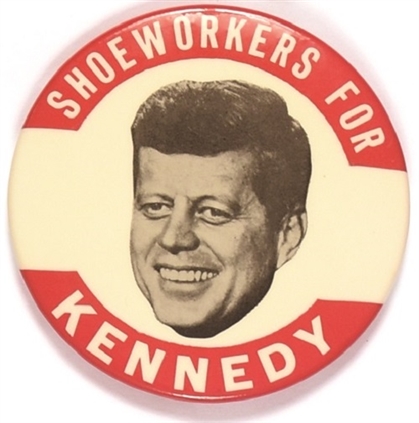 Shoeworkers for Kennedy