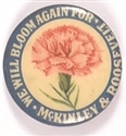 We Will Bloom for McKinley and Roosevelt Smaller Size