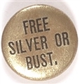 Free Silver or Bust 