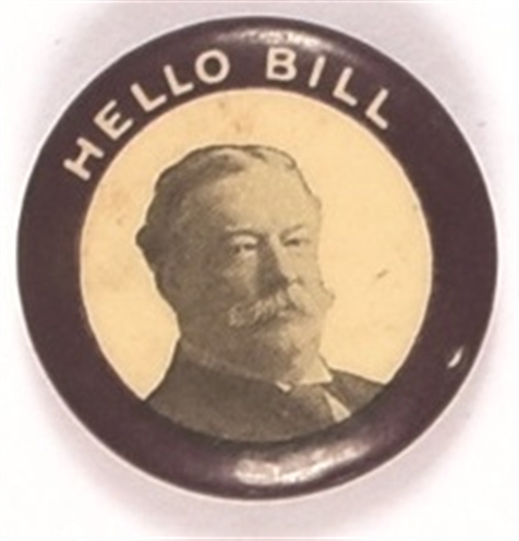 William Howard Taft Hello Bill