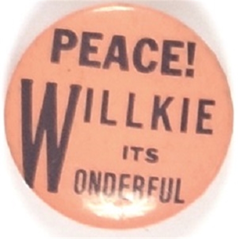 Peace! Willkie Its Wonderful