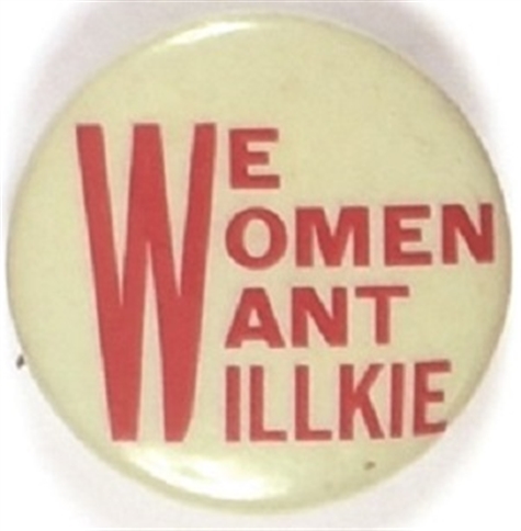 We Women Want Willkie Red Letters