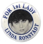 Linda Ronstadt for First Lady 