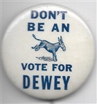 Dont be an Ass, Vote for Dewey 