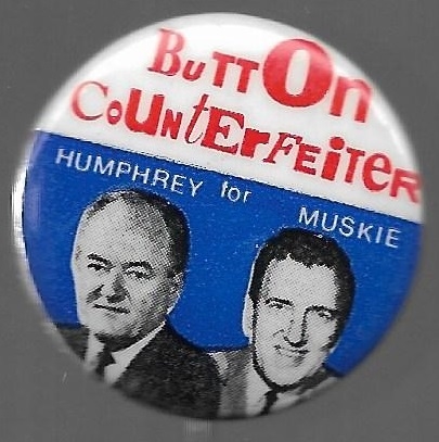 Button Counterfeiter for Humphrey, Muskie 