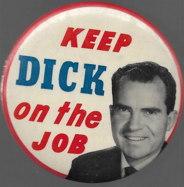 Keep Dick on the Job 