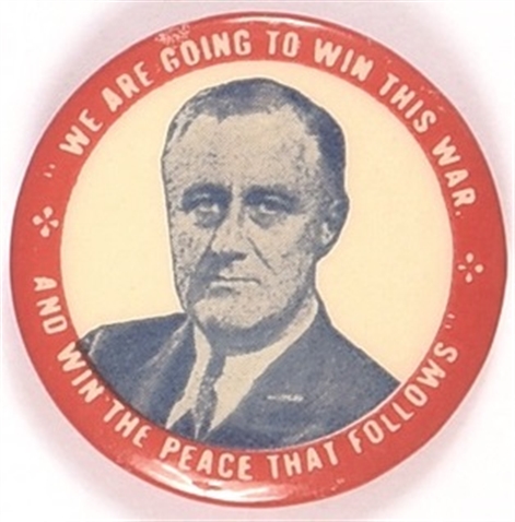 FDR Win the War and the Peace That Follows