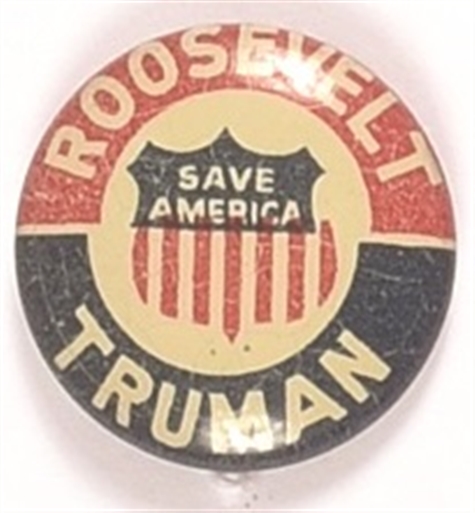 Roosevelt, Truman Save America