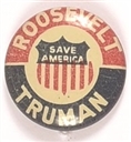 Roosevelt, Truman Save America