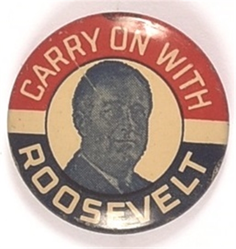 Carry on With Roosevelt Litho