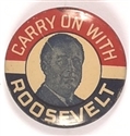 Carry on With Roosevelt Litho