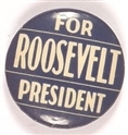 Roosevelt for President Blue, White Celluloid