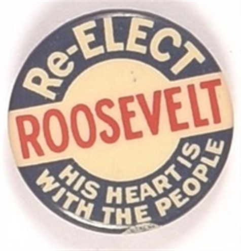 Roosevelt His Heart is With His People