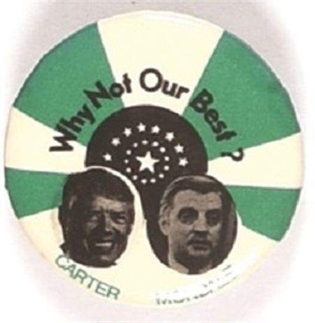 Carter, Mondale Why Not Our Best